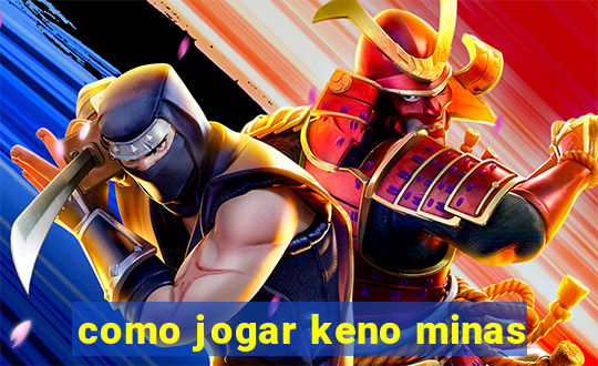 como jogar keno minas